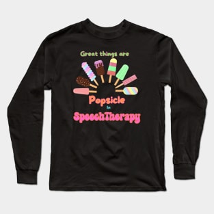 speech therapy, speech languguage pathologist, Slpa, slp assistant Long Sleeve T-Shirt